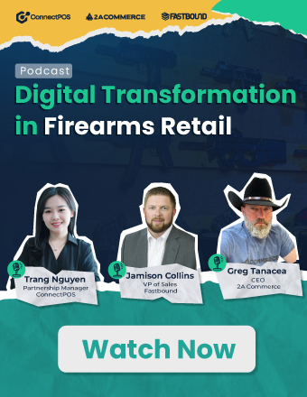 PODCAST #4 | Digital transformation in Firearms Retailer