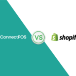 ConnectPOS vs Shopify POS